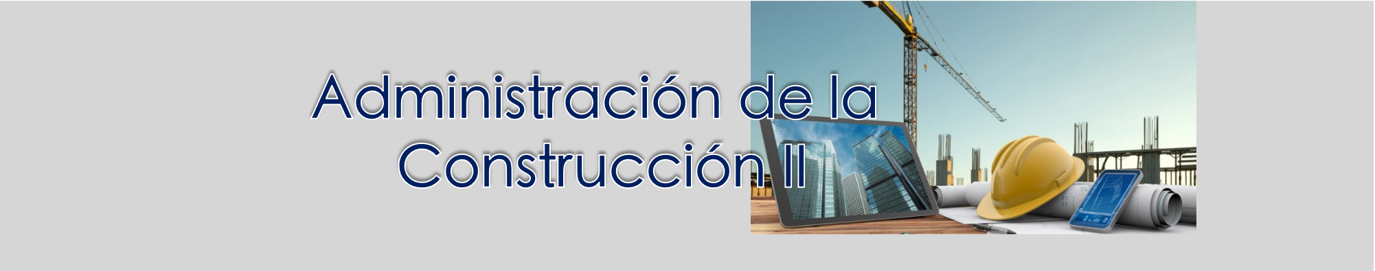 Administración de la Construcción II 